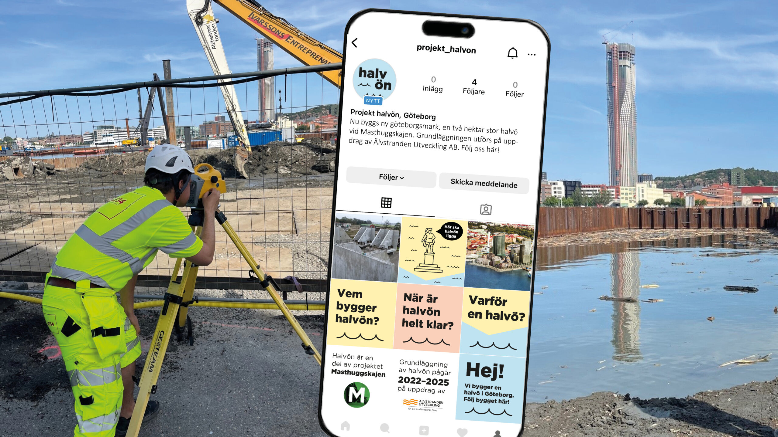 Miljöbilder från byggnation av halvön på Masthuggskajen, samt en bild på en telefon med instagramkontot som följer bygget.